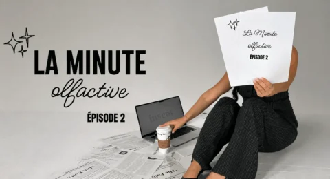 Miniature de l'épisode 2 "La minute olfactive" par Inscent Parfum